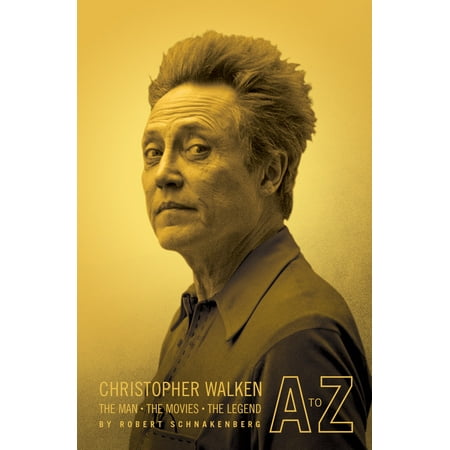 Christopher Walken A to Z : The Man, the Movies, the (Best Christopher Walken Impressions)