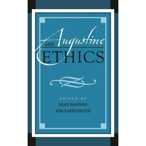Augustine in Conversation: Tradition and Augustine and Ethics, (Hardcover)