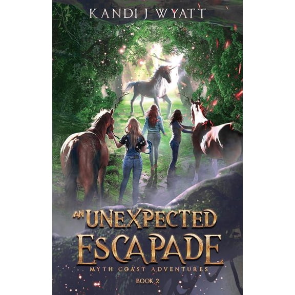 Myth Coast Adventures An Unexpected Escapade, Book 2, (Paperback)