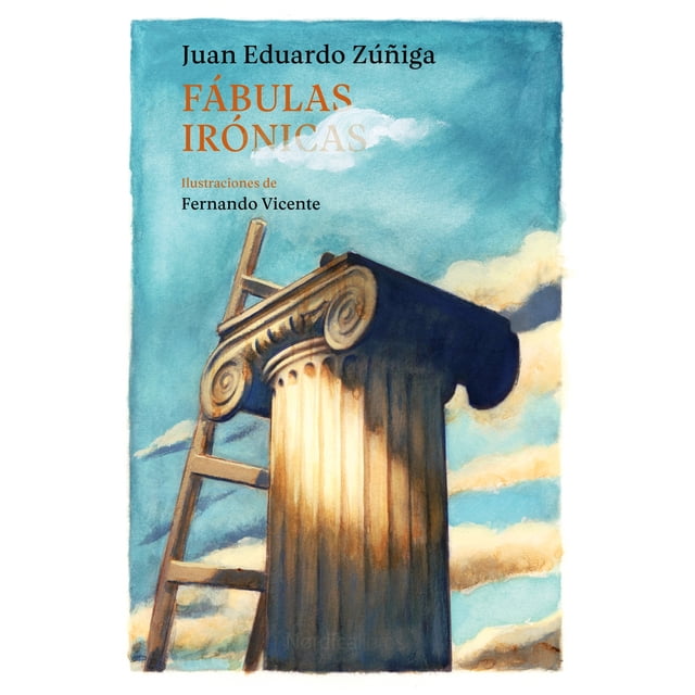 FÁBULAS IRONICAS NORDICA LIBROS JUAN EDUARDO ZUÑIGA