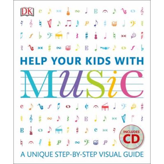 Pre-Owned Help Your Kids with Music: A Unique Step-By-Step Visual Guide (Paperback) 1465436049 9781465436047