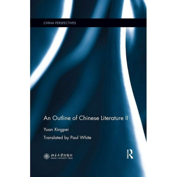 China Perspectives An Outline of Chinese Literature II, (Paperback)