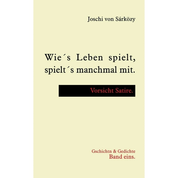 WieÂ´s Leben spielt, spieltÂ´s manchmal mit., (Paperback)