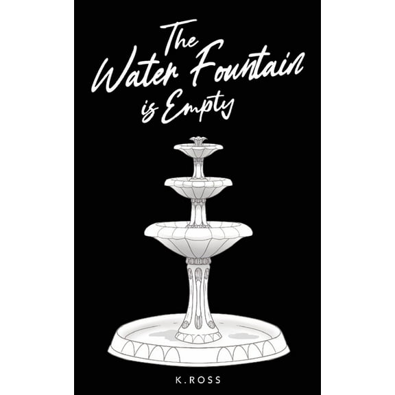 The Water Fountain is Empty, (Paperback)
