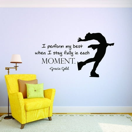 Custom Wall Decal Figure Ice Skating I Perform My Best When I Stay Fully In Each Moment Gracie Gold Quote Vinyl Wall Sticker