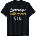 thumbnail image 1 of Camiseta de Rapero para Niños: Escucho Rap con Mi Mamá, 1 of 6