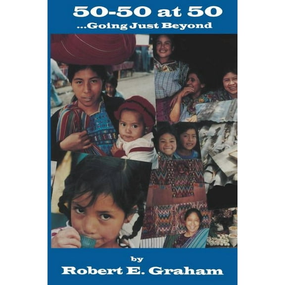 50-50 at 50: Going Just Beyond, (Paperback)