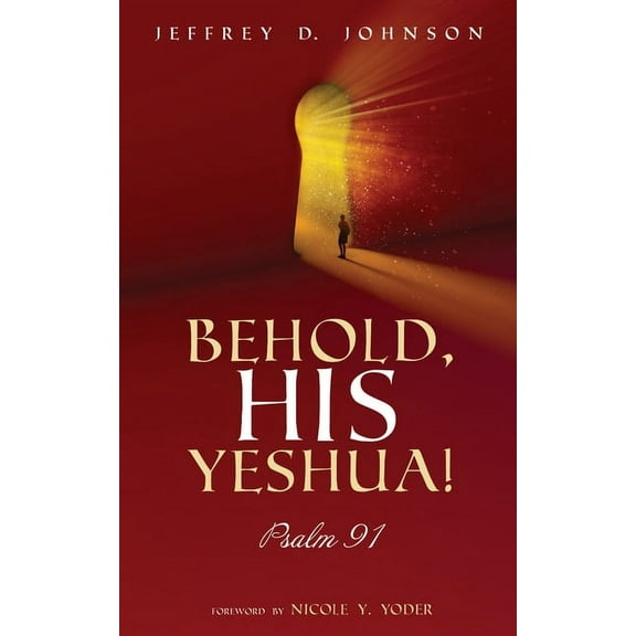 Behold, His Yeshua! (Hardcover)