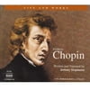 Jeremy Siepmann - Life & Works of Chopin - Narrative - CD