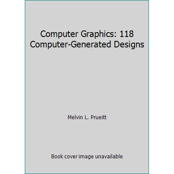 Pre-Owned Computer Graphics: 118 Computer-Generated Designs (Paperback) 048623178X 9780486231785