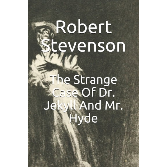 The Strange Case Of Dr. Jekyll And Mr. Hyde: A.V Edition, (Paperback)