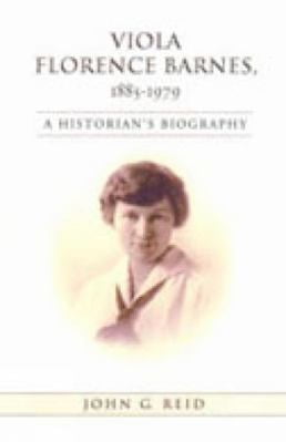 Pre-Owned Viola Florence Barnes, 1885-1979: A Historian's Biography (Hardcover) 0802080170 9780802080172