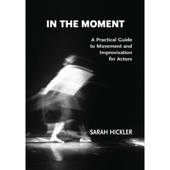 In The Moment (Paperback) by Sarah Hickler