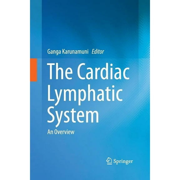 The Cardiac Lymphatic System: An Overview, (Paperback)