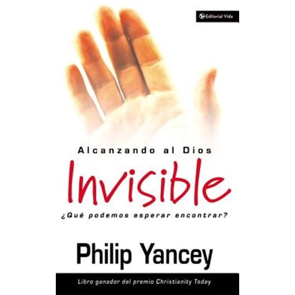 Pre-Owned Alcanzando al Dios invisible: Que podemos esperar encontrar? Paperback