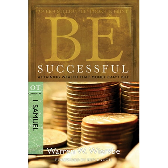 Pre-Owned Be Successful: 1 Samuel: Attaining Wealth That Money Can't Buy (Paperback) 1434765008 9781434765000