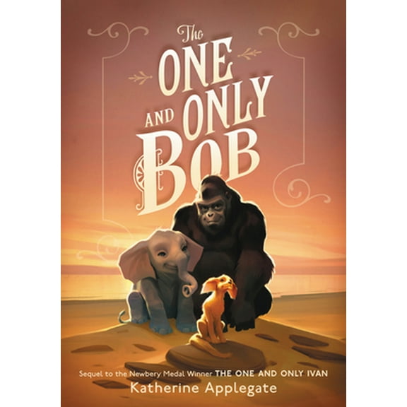 Pre-Owned The One and Only Bob (Hardcover) 0062991310 9780062991317