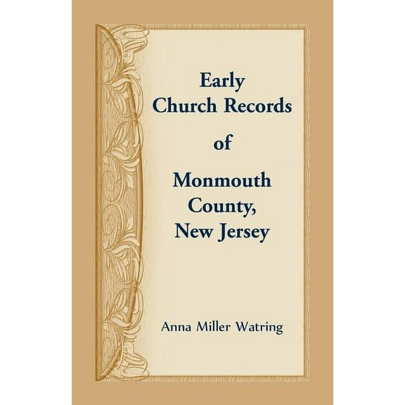 Early Church Records of Monmouth County, New Jersey (Paperback)