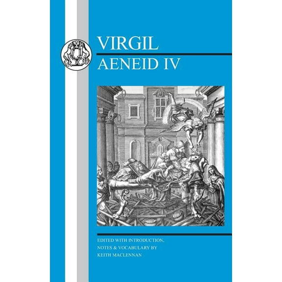 Latin Texts Virgil: Aeneid IV, (Paperback)