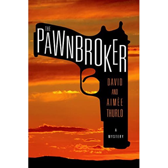 Pre-Owned The Pawnbroker: A Mystery (Hardcover) by Aimee Thurlo, David Thurlo