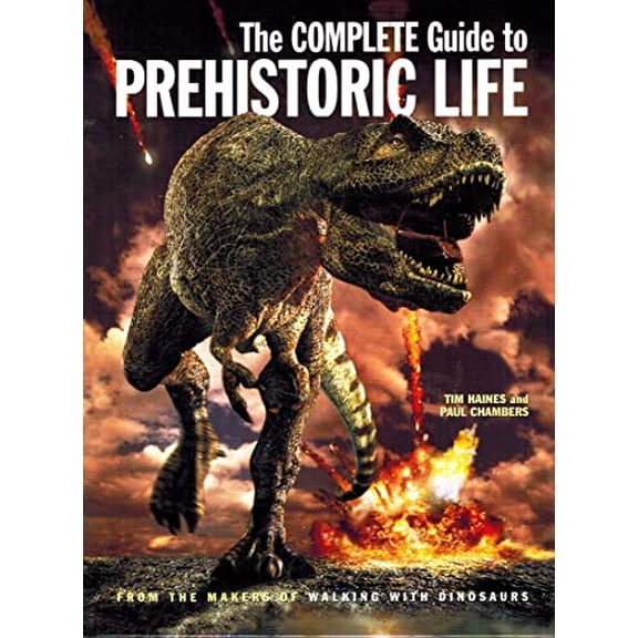 Pre-Owned The Complete Guide to Prehistoric Life, 9781554071258, 1554071259, Hardcover,