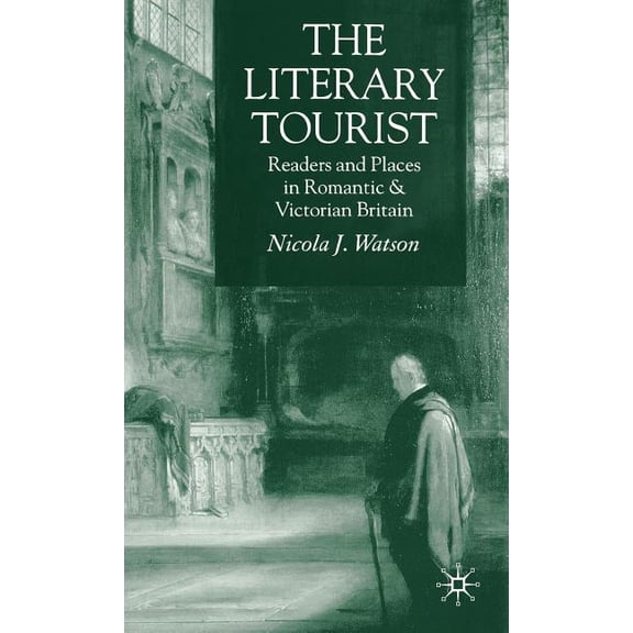 The Literary Tourist, (Hardcover)