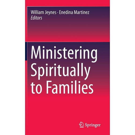 Ministering Spiritually to Families, (Hardcover)