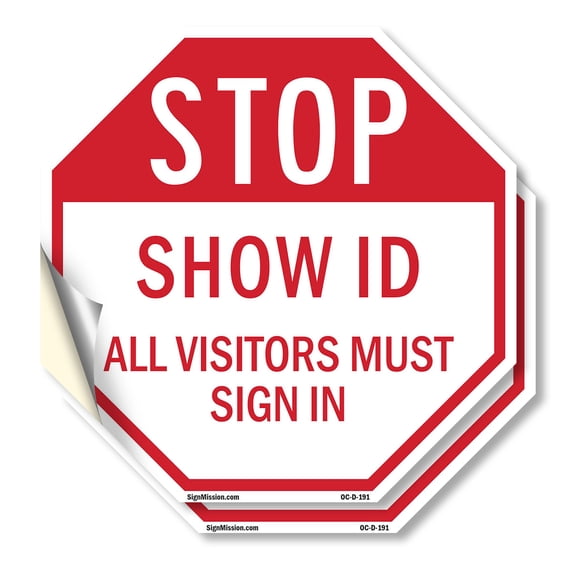 Stop Show Id All Visitors Must Sign In (2 Pack) 6 inch X 6 inch Octagon Vinyl Label Decal Sticker Weather Resistant, UV Protected for Workplace, Made in the USA