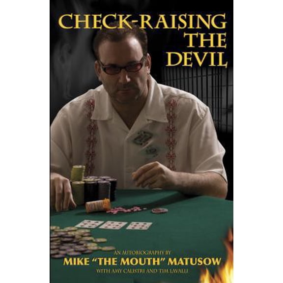 Pre-Owned Mike Matusow: Check-Raising the Devil (Hardcover)