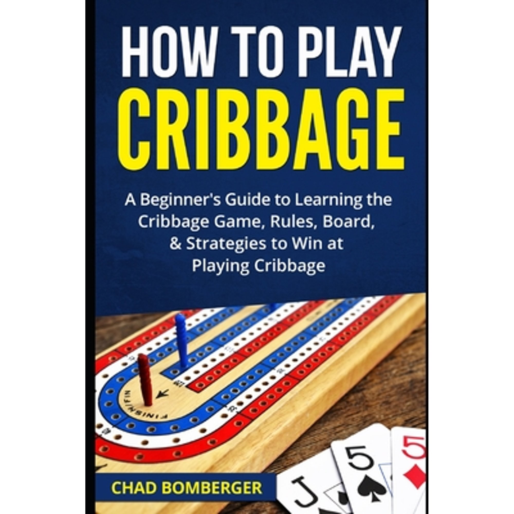 How to Play Cribbage A Beginner's Guide to Learning the Cribbage Game