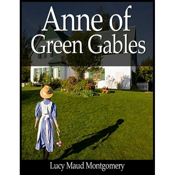 Anne of Green Gables, (Paperback)