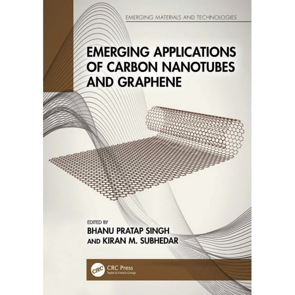 Emerging Materials and Technologies Emerging Applications of Carbon Nanotubes and Graphene, (Paperback)