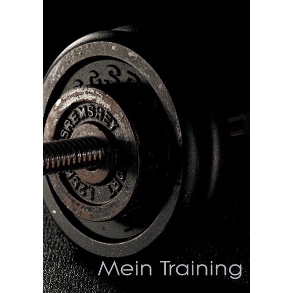 Mein Trainingstagebuch fÃ¼r Krafttraining und Fitness Notiere deine kÃ¶rperlichen und krÃ¤ftemÃ¤Ãigen Fortschritte Ausreiche, (Paperback)