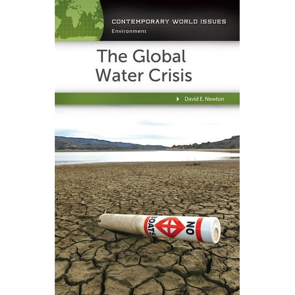 Contemporary World Issues (Hardcover) The Global Water Crisis: A Reference Handbook, (Hardcover)