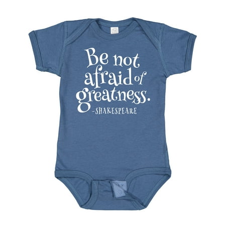 

Inktastic Shakespeare Be Not Afraid of Greatness Gift Baby Boy or Baby Girl Bodysuit