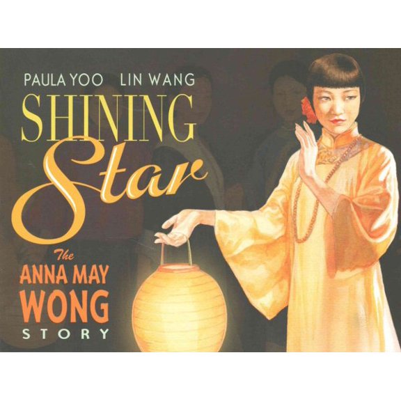 Pre-Owned Shining Star: The Anna May Wong Story (Paperback)