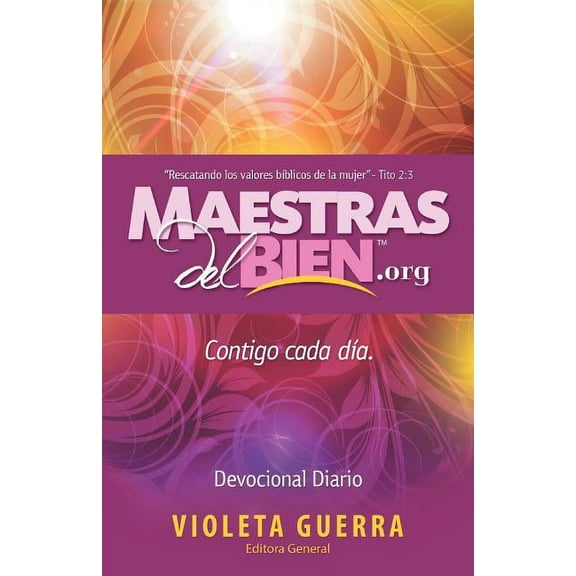 Maestras del Bien: Contigo Cada Dia (Spanish Edition)