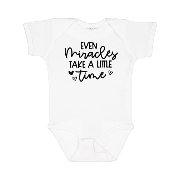 Inktastic Baby Even Miracles Take a Little Time Boys or Girls Baby Bodysuit