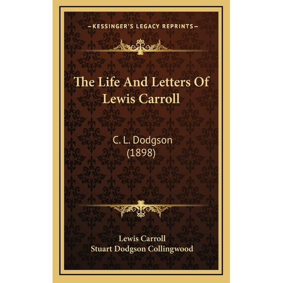 The Life And Letters Of Lewis Carroll (Hardcover)