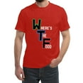 thumbnail image 4 of YDLCAFD Funny WTF Meaning Where's The Food T Shirt, 4 of 4
