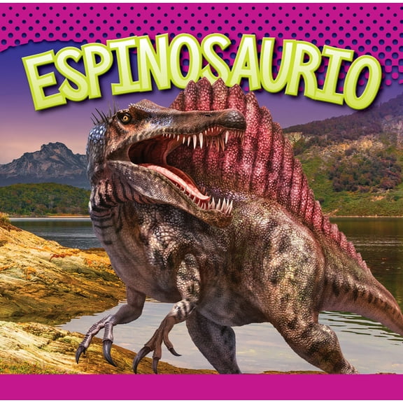 Los Dinosaurios Espinosaurio, (Hardcover)