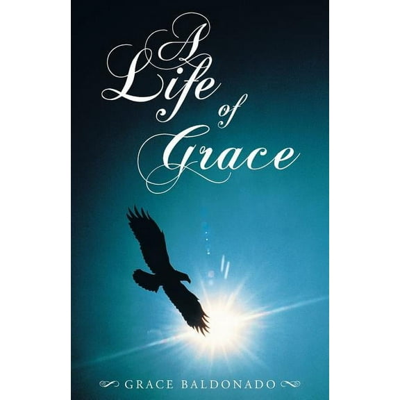 A Life of Grace (Paperback)
