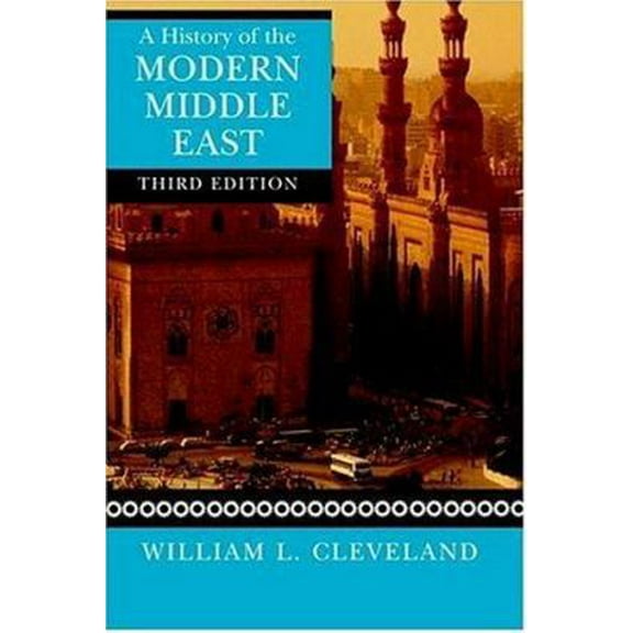 Pre-Owned A History of the Modern Middle East (Paperback) 0813340489 9780813340487