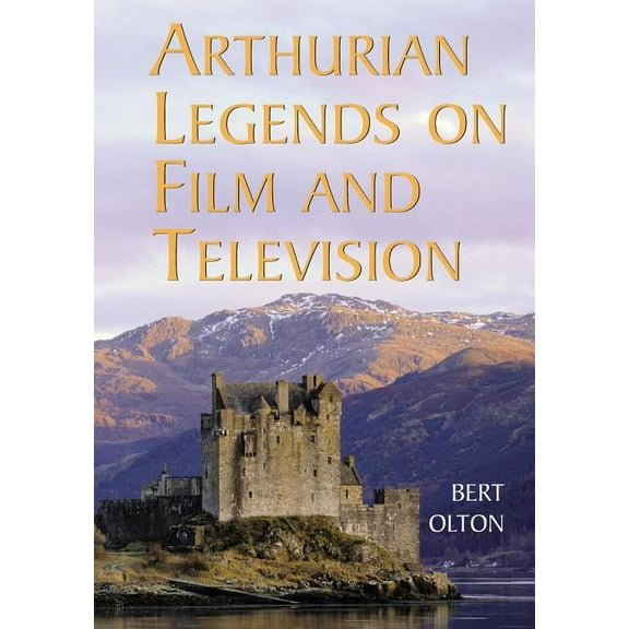 Arthurian Legends on Film and Television (Paperback)