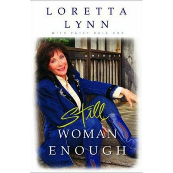Pre-Owned Still Woman Enough: A Memoir (Hardcover) 0786866500 9780786866502