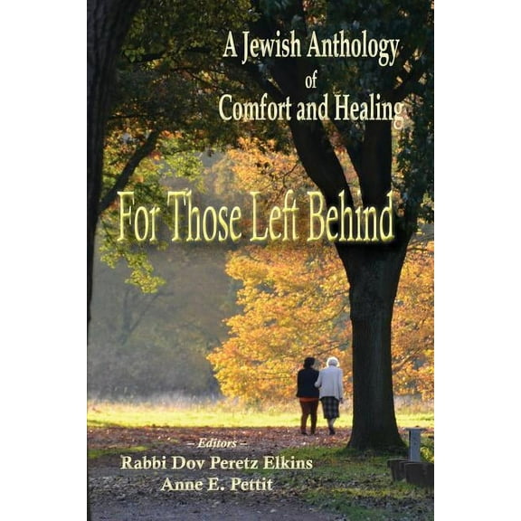 For Those Left Behind: A Jewish Anthology of Comfort and Healing, (Paperback)