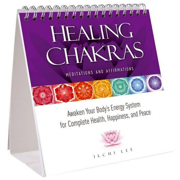 Healing Chakras Meditations and Affirmations: Awaken Your Body's Energy System for Complete Health, Happiness, and Peace, (Hardcover)