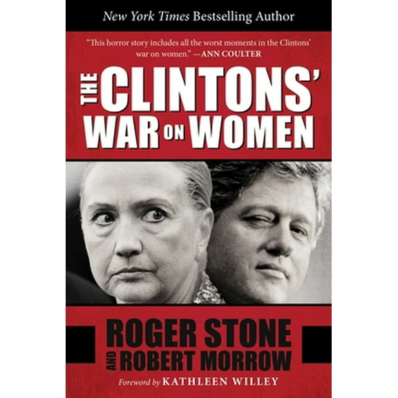 Pre-Owned The Clintons' War on Women (Hardcover) 151070678X 9781510706781