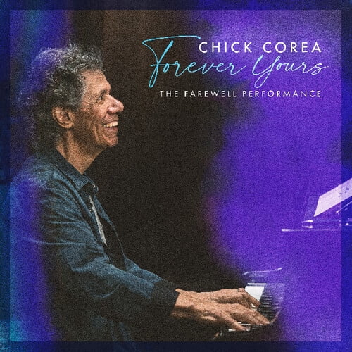 Chick Corea - Forever Yours: The Farewell Concert - Music & Performance - Vinyl