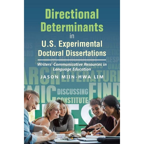 Directional Determinants in U.s. Experimental Doctoral Dissertations : Writers? Communicative Resources in Language Education